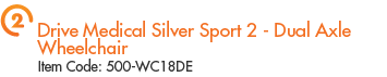 2. Drive Medical Silver Sport 2 - Dual Axle Wheelchair