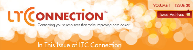 In This Issue of LTC Connection Issue 30
