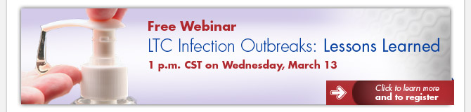LTC Infection Outbreaks: Lessons Learned 1 p.m. CST on March 13