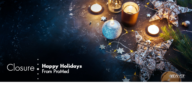 Closure | Happy Holidays from ProMed